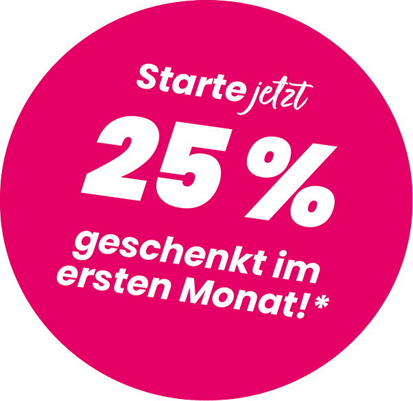 Störer mit Text: Starte jetzt! 25% geschenkt im ersten Monat!